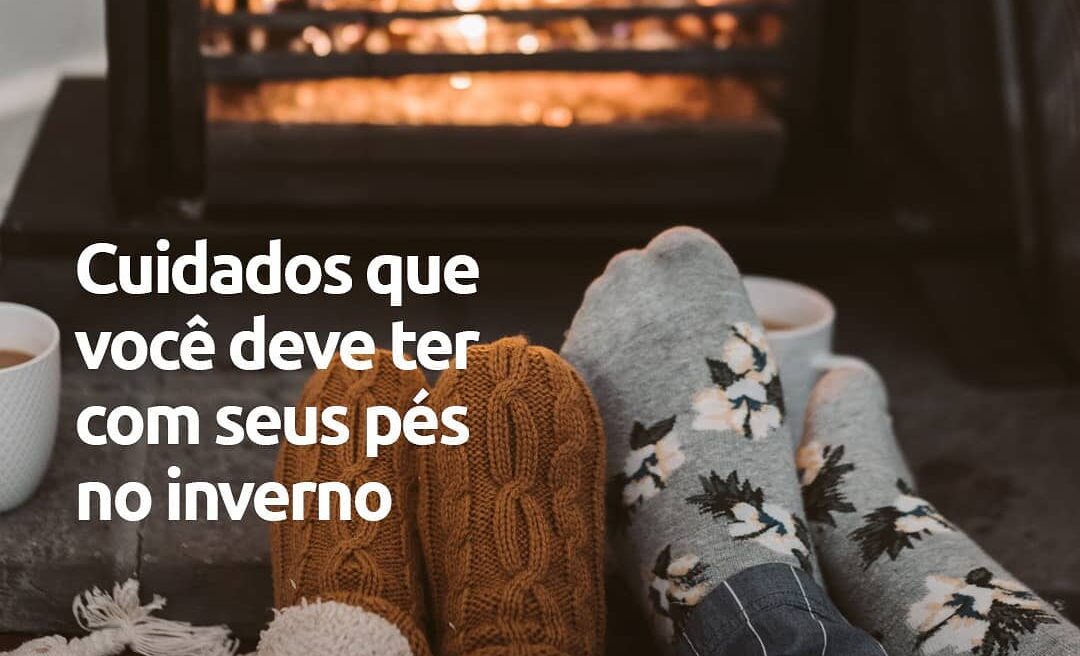 9 Dicas de Cuidados com os Pés no Inverno